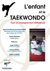 L'enfant et le Taekwondo - Pour un enseignement différencié