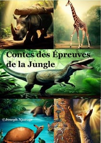 Contes des épreuves de la Jungle