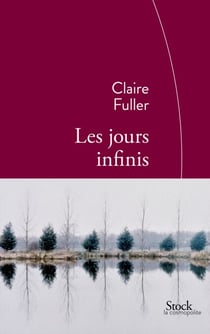 Les jours infinis - Traduit de l'anglais par Mathilde Bach