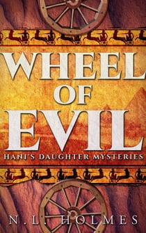 Wheel of Evil - Hani's Daughter Mysteries, #3