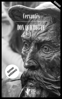 Don Quichotte - Édition intégrale avec notes