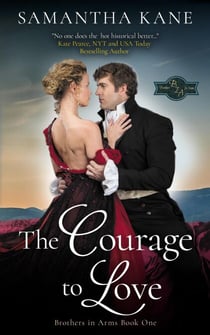 The Courage to Love - Brothers in Arms, #1