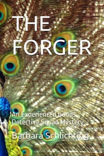 The Forger - An Experienced Goods Detective Squad Mystery, #1