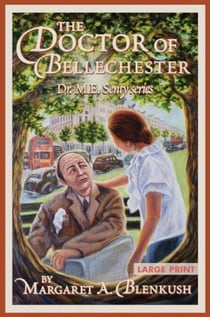The Doctor of Bellechester - Dr. M. E. Senty, #1