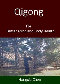 Qigong For Better Mind and Body Health