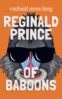 Reginald, Prince of Baboons - The Lost Forest, #2