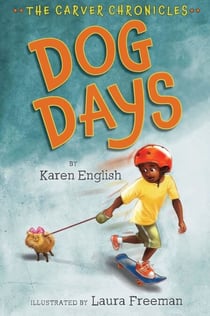 Dog Days - The Carver Chronicles, Book One