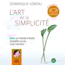L'art de la simplicité - Edition abrégée autorisée par l'auteur