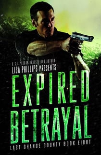 Expired Betrayal - Last Chance County, #8
