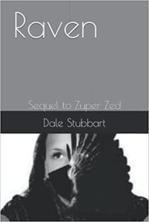Raven: Sequel to Zuper Zed - Zuper Zero, #4