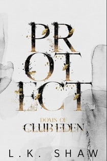 Protect - Doms of Club Eden, #4