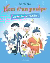 Nom d'un Poulpe ! : Le Pacte de l'amitié - Lecture BD jeunesse humour famille - Dès 7ans