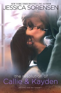 The Resolution of Callie and Kayden (The Coincidence Series, Book 6) - Callie &amp; Kayden Series, #6