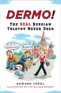 Dermo! - The Real Russian Tolstoy Never Used