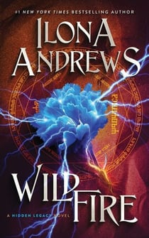 Wildfire - A Hidden Legacy Novel