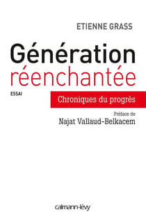 Génération réenchantée - Chroniques du progrès