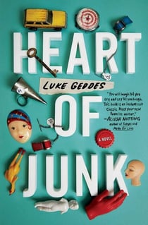Heart of Junk - A Novel