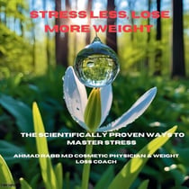 Stress Less,Lose More Weight