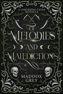 Of Melodies and Maledictions - Lingering Fates