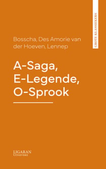 A-Saga, E-Legende, O-Sprook