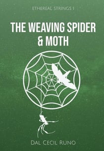 The Weaving Spider & Moth - Ethereal Strings, #1
