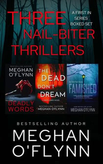 Three Nail-Biter Thrillers: A First in Series Boxed Set