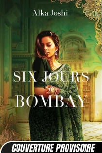 Six Jours à Bombay