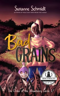 Bad Grains - The Order of the Strawberry Circle, #1