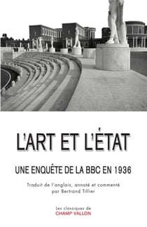 L'Art et l'Etat - Une enquête de la BBC en 1936