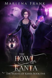The Howl of Kanta - The Wolves of Kanta, #5