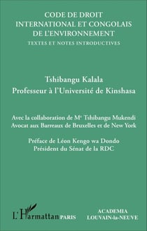 Code de droit international et congolais de l'environnement - Textes et notes introductives