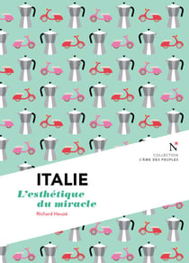 Italie : L'esthétique du miracle - L'Âme des Peuples