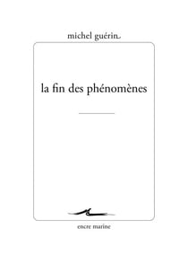 La fin des phénomènes
