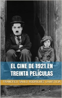 El cine de 1921 en treinta películas
