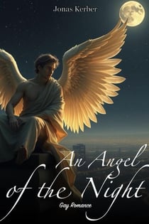 An Angel of the Night: Gay Romance