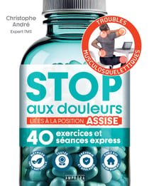 Stop aux douleurs liées à la position assise - 40 exercices et séances express