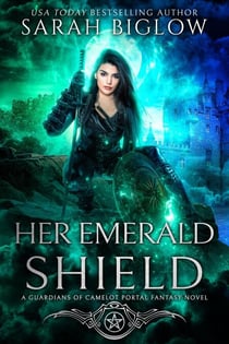 Her Emerald Shield - Guardians of Camelot, #4
