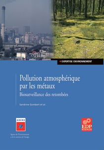 Pollution atmosphérique par les métaux - Biosurveillance des retombées - Biosurveillance des retombées