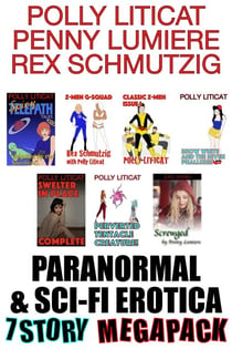Paranormal & Sci-Fi Erotica 7-Story Megapack - Paranormal & Scifi, #10