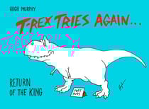 T-Rex Tries Again - Return of the King