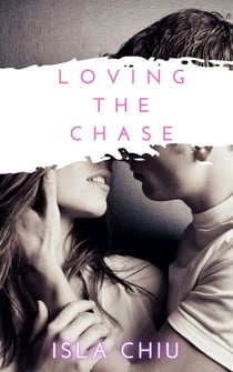 Loving the Chase - Indecent Proposals, #2