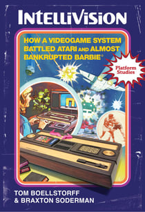 Intellivision - How a Videogame System Battled Atari and Almost Bankrupted Barbie®