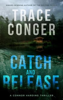 Catch and Release - Connor Harding, #1