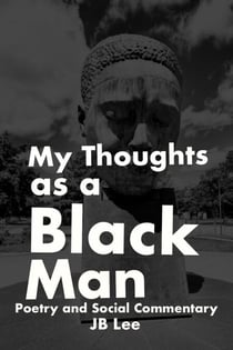 My Thoughts as a Black Man