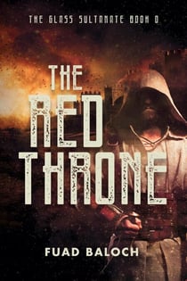 The Red Throne - The Glass Sultanate, #0