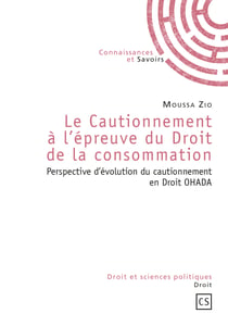 Le Cautionnement à l'épreuve du Droit de la consommation - Perspective d'évolution du cautionnement en Droit OHADA