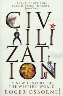 Civilization - A New History of the Western World