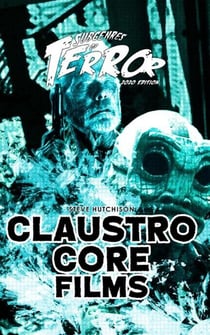 Claustrocore Films 2020 - Subgenres of Terror