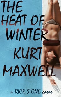 The Heat of Winter - Rick Stone, #4