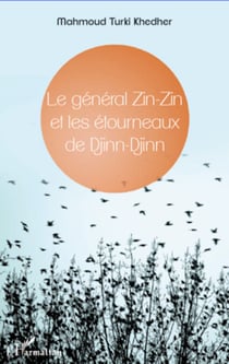 Général Zin-Zin et les étourneaux de Djinn-Djinn